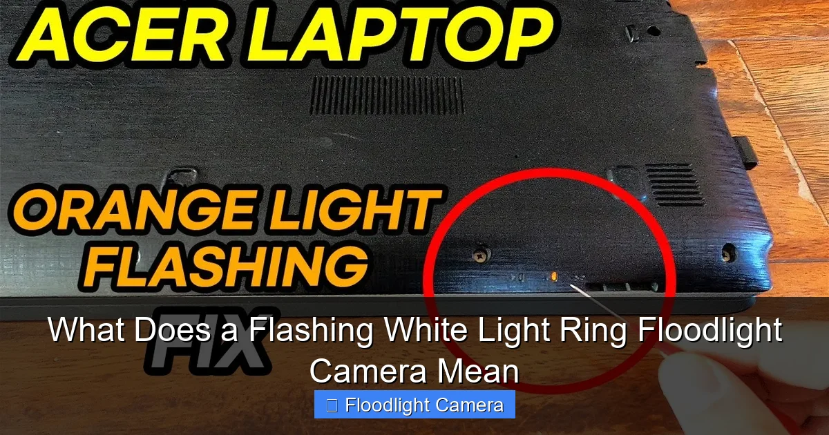 What Does a Flashing White Light Ring Floodlight Camera Mean
