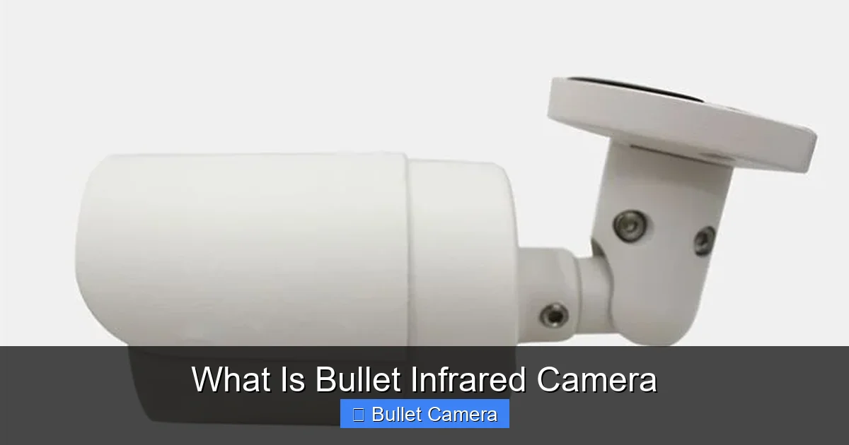 What Is Bullet Infrared Camera
