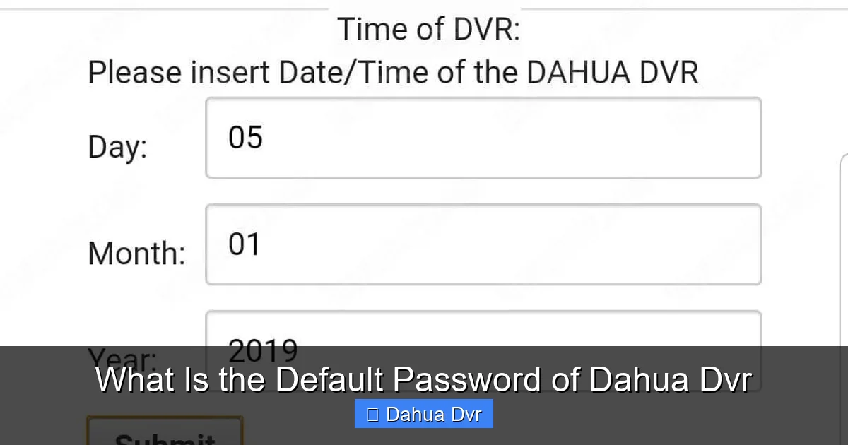 What Is the Default Password of Dahua Dvr