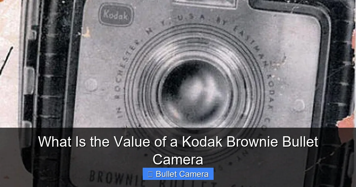 What Is the Value of a Kodak Brownie Bullet Camera