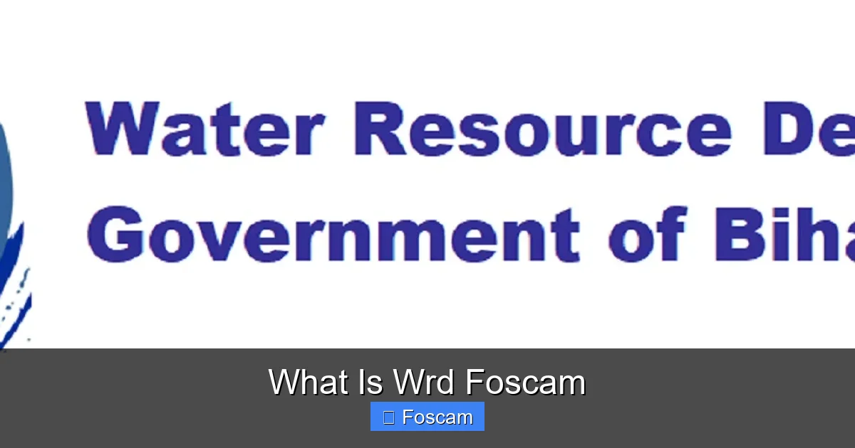 What Is Wrd Foscam