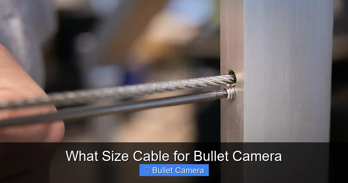 What Size Cable for Bullet Camera