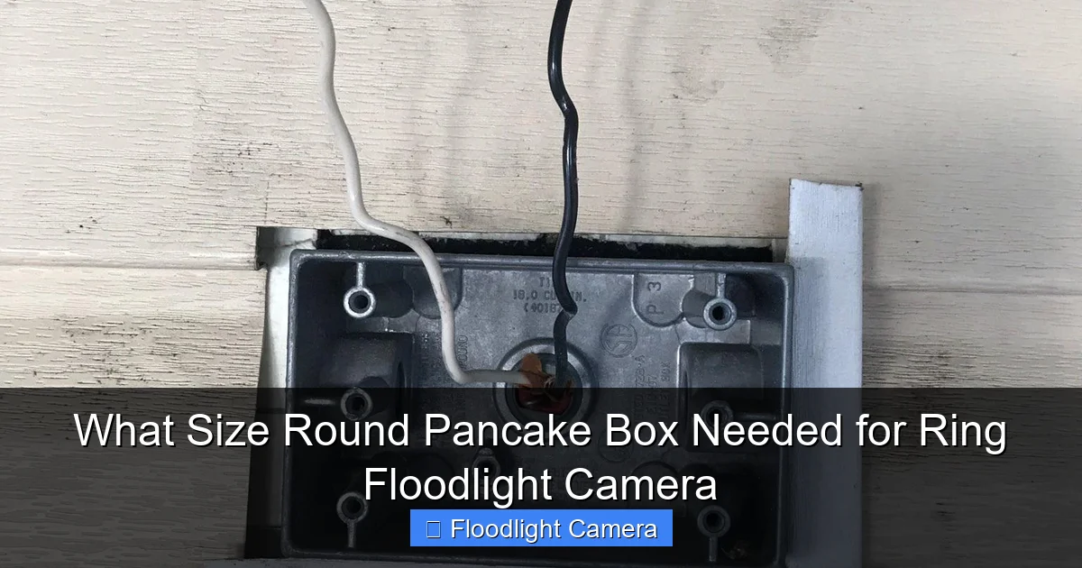 What Size Round Pancake Box Needed for Ring Floodlight Camera