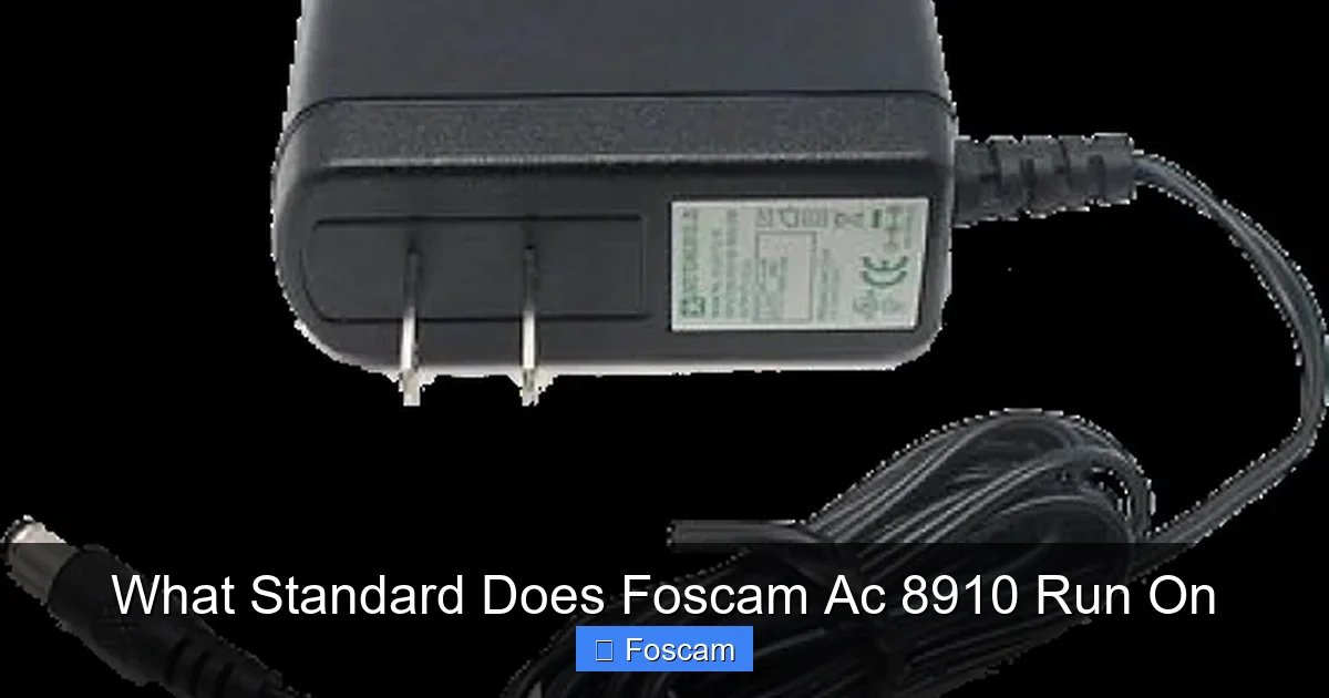 What Standard Does Foscam Ac 8910 Run On