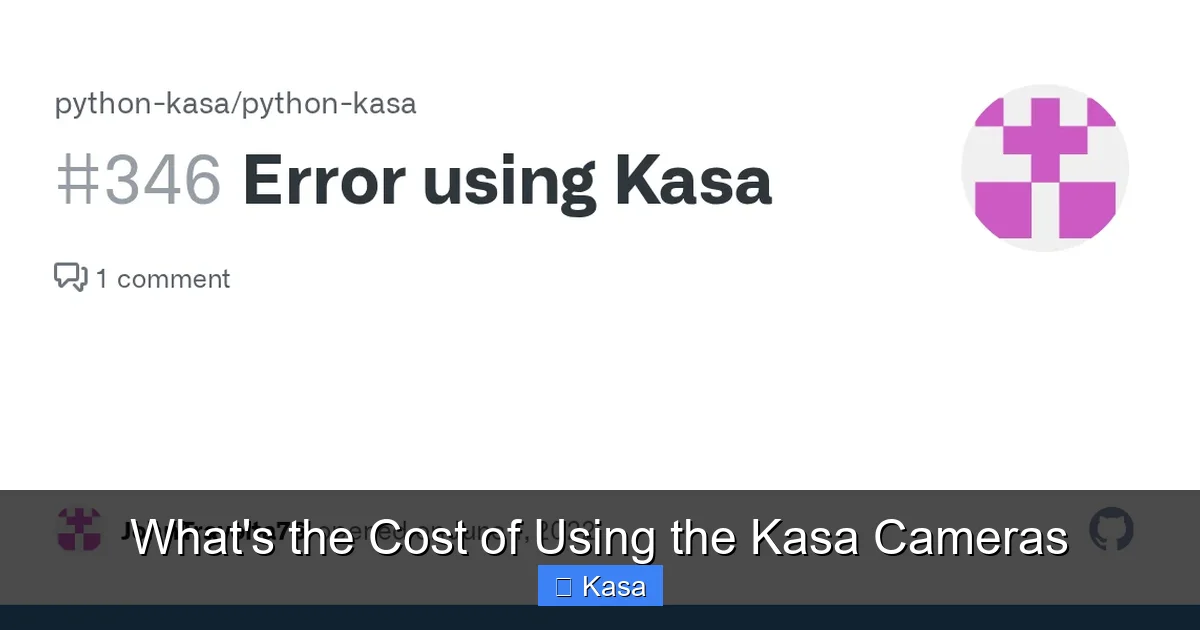 What's the Cost of Using the Kasa Cameras