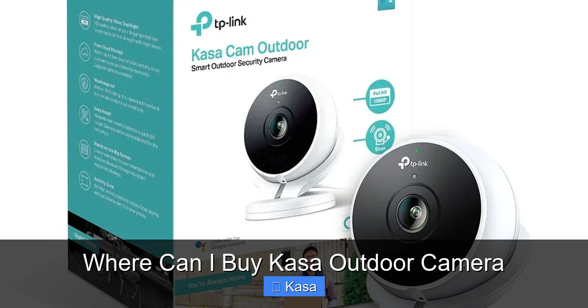 Where Can I Buy Kasa Outdoor Camera