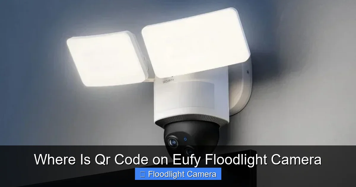 Where Is Qr Code on Eufy Floodlight Camera
