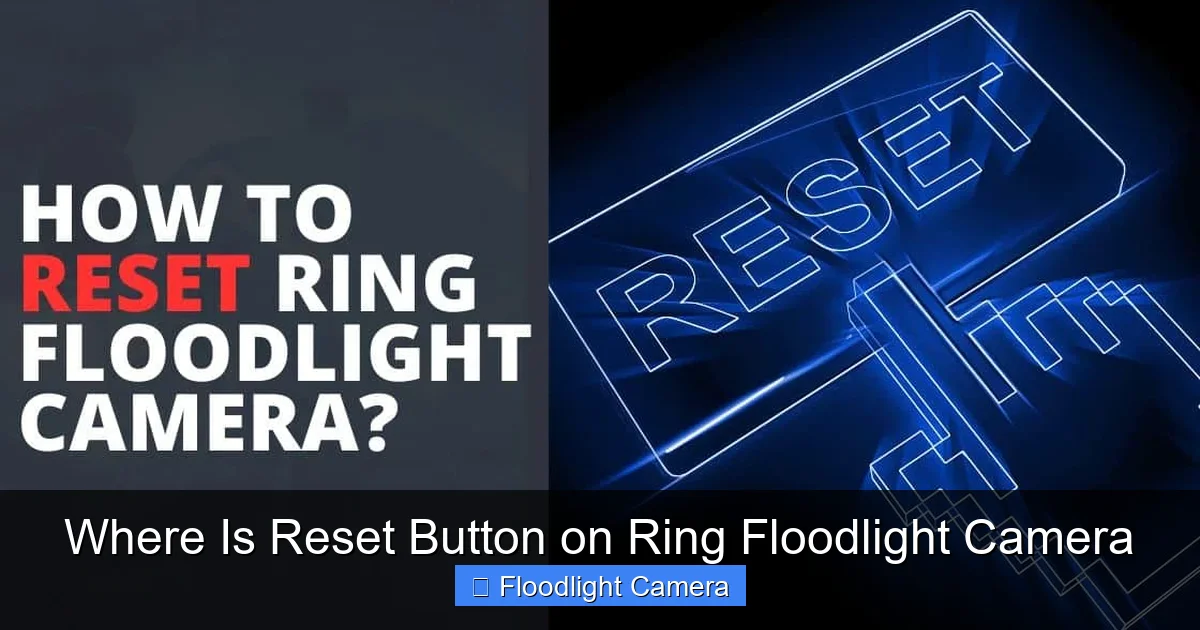 Where Is Reset Button on Ring Floodlight Camera
