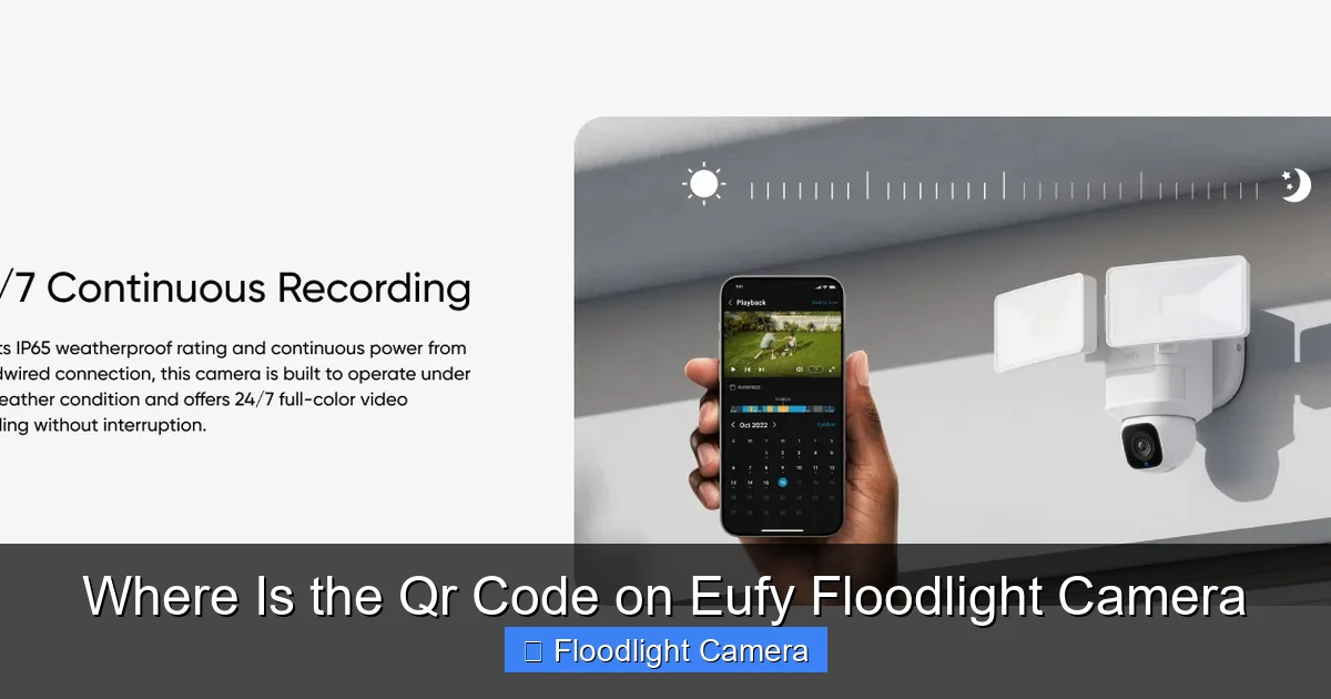 Where Is the Qr Code on Eufy Floodlight Camera