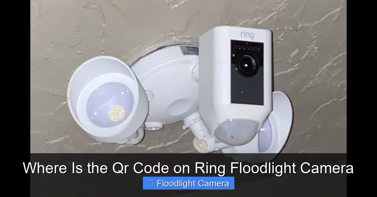 Where Is the Qr Code on Ring Floodlight Camera