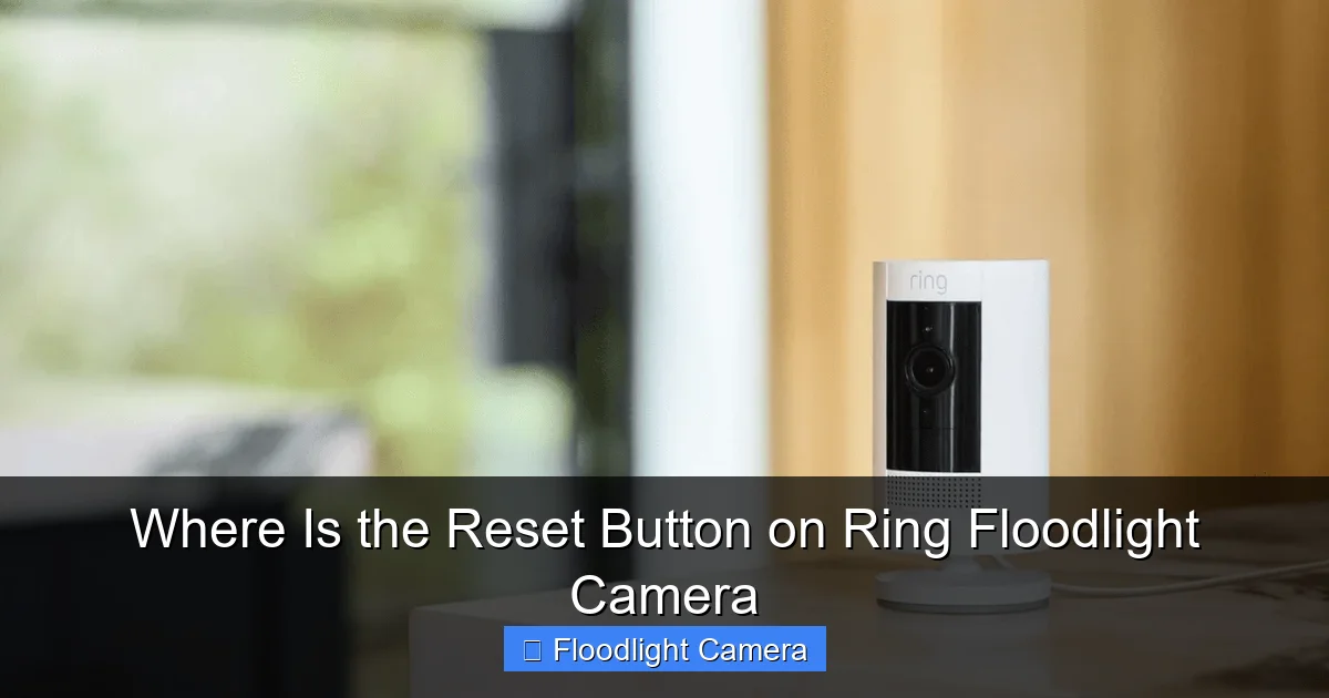 Where Is the Reset Button on Ring Floodlight Camera