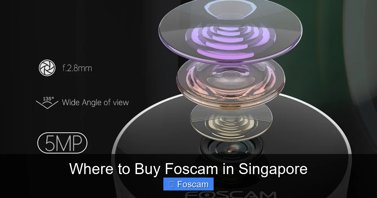 Where to Buy Foscam in Singapore