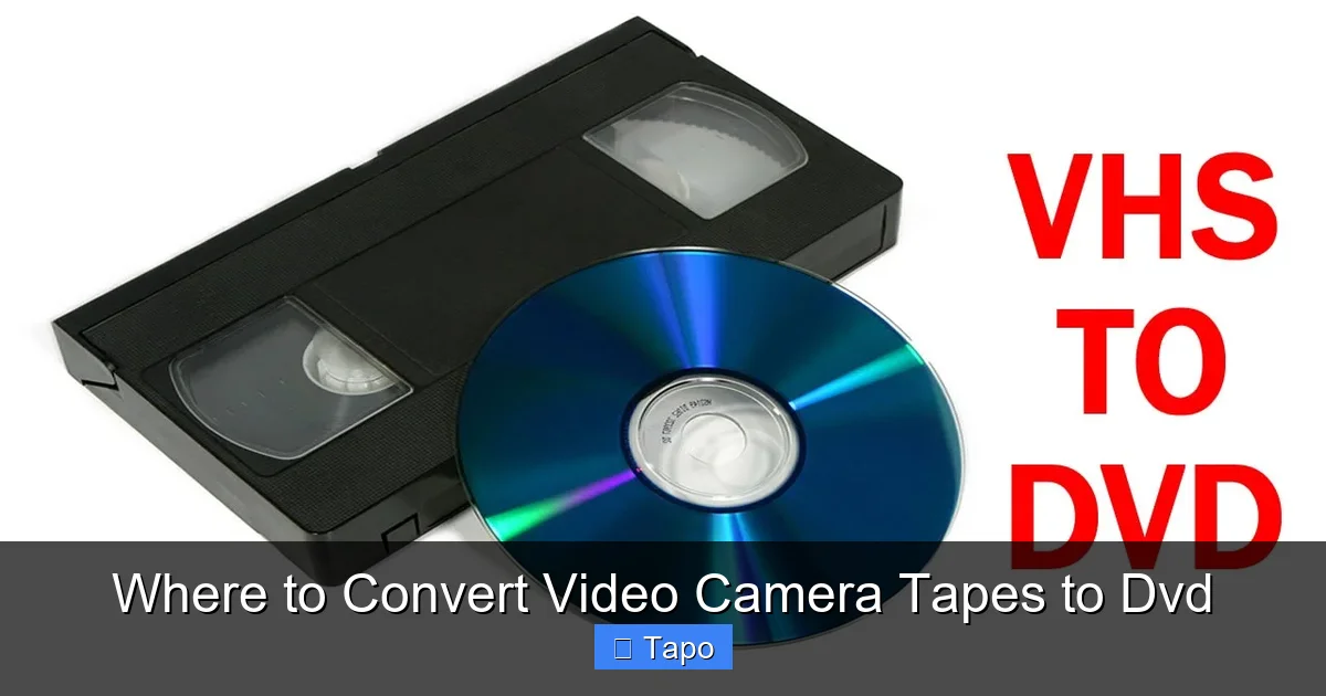 Where to Convert Video Camera Tapes to Dvd