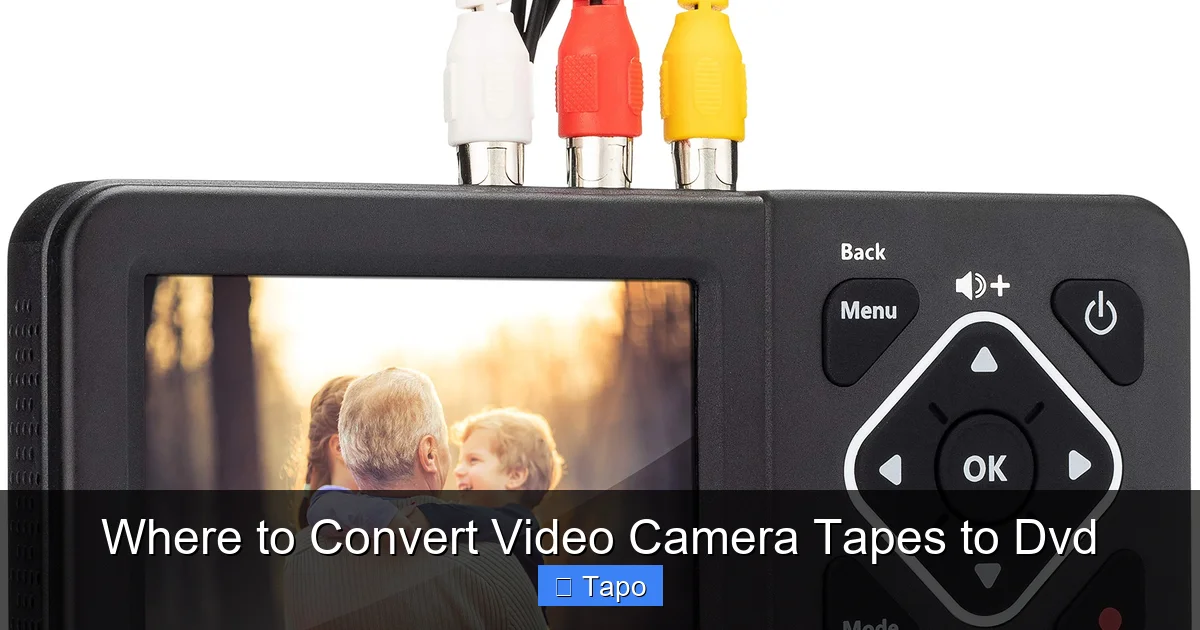 Where to Convert Video Camera Tapes to Dvd