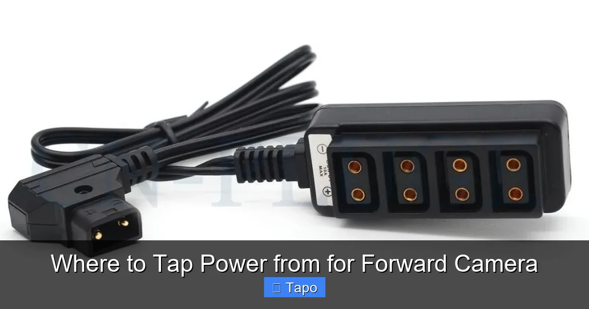 Where to Tap Power from for Forward Camera