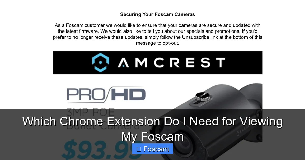 Which Chrome Extension Do I Need for Viewing My Foscam