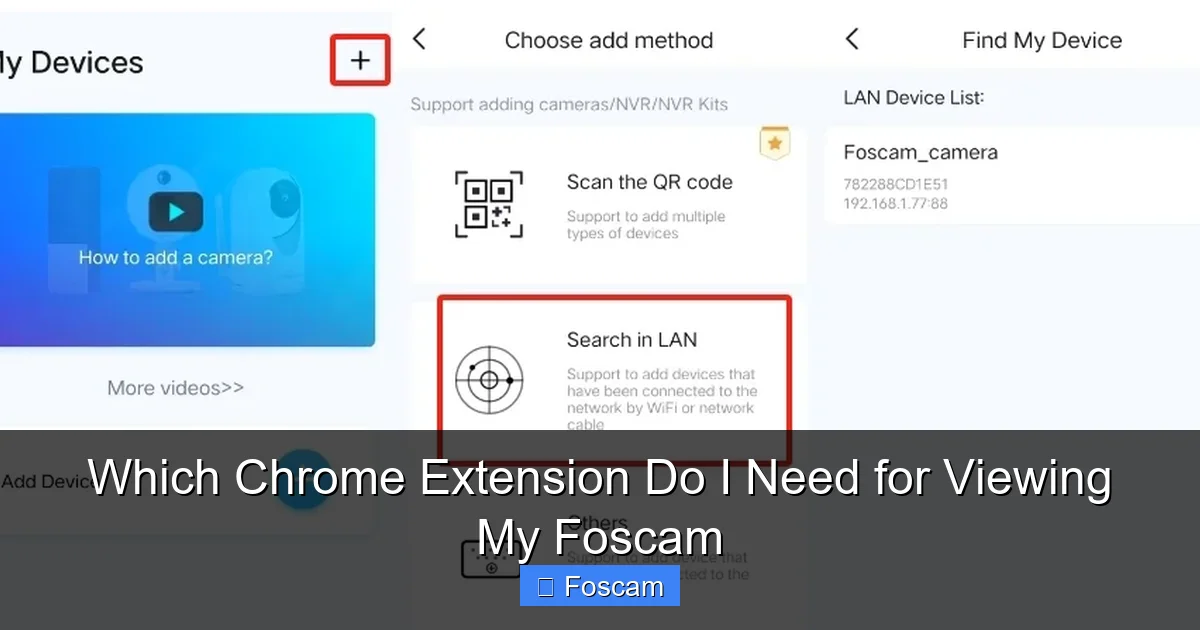 Which Chrome Extension Do I Need for Viewing My Foscam