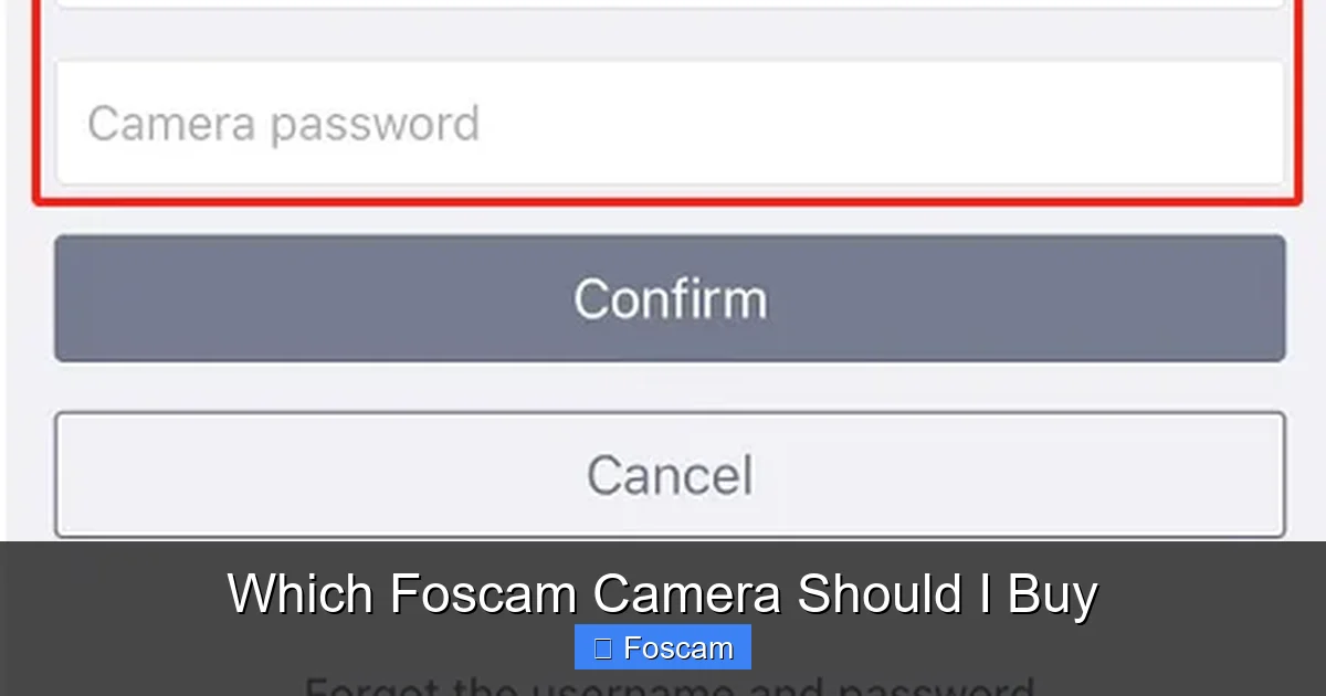 Which Foscam Camera Should I Buy
