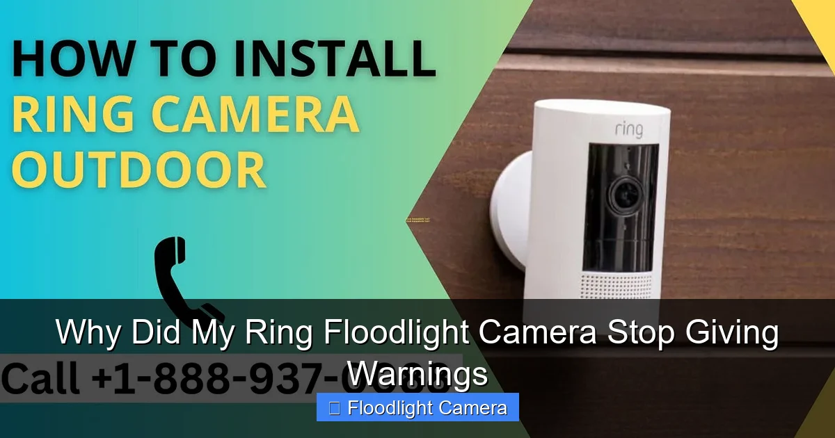 Why Did My Ring Floodlight Camera Stop Giving Warnings