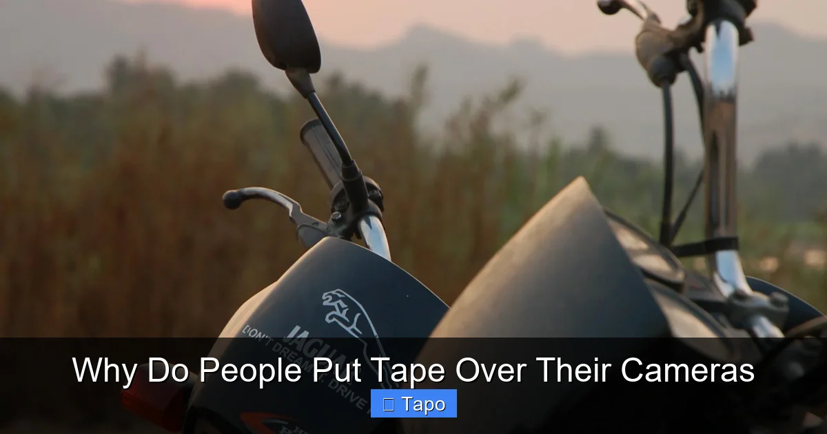 Why Do People Put Tape Over Their Cameras