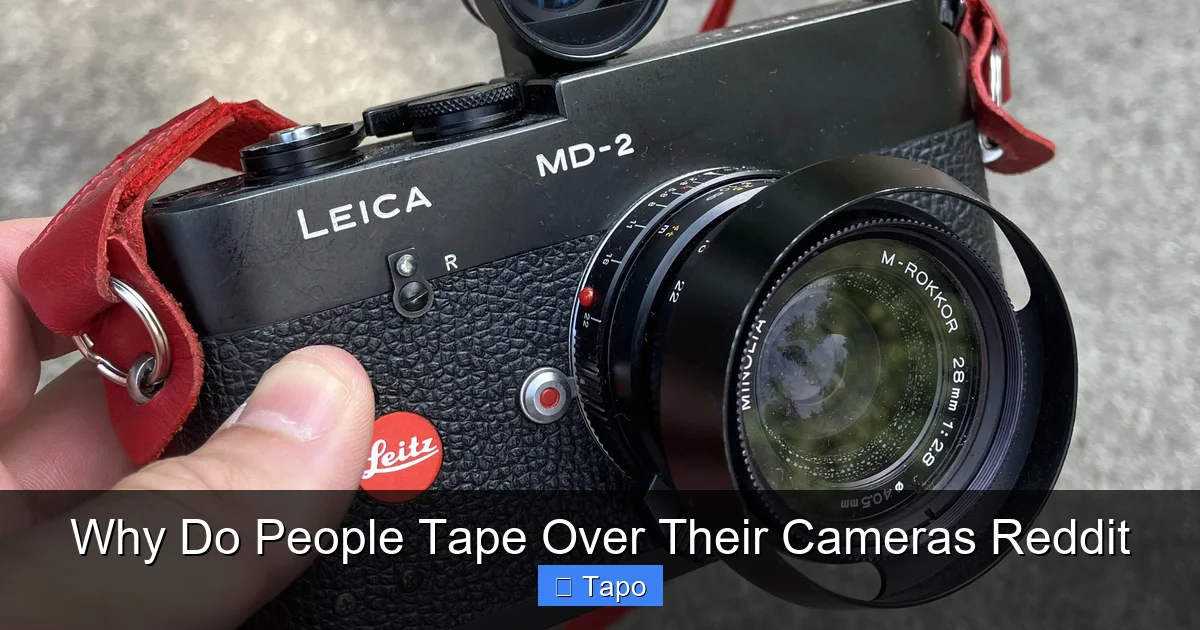 Why Do People Tape Over Their Cameras Reddit