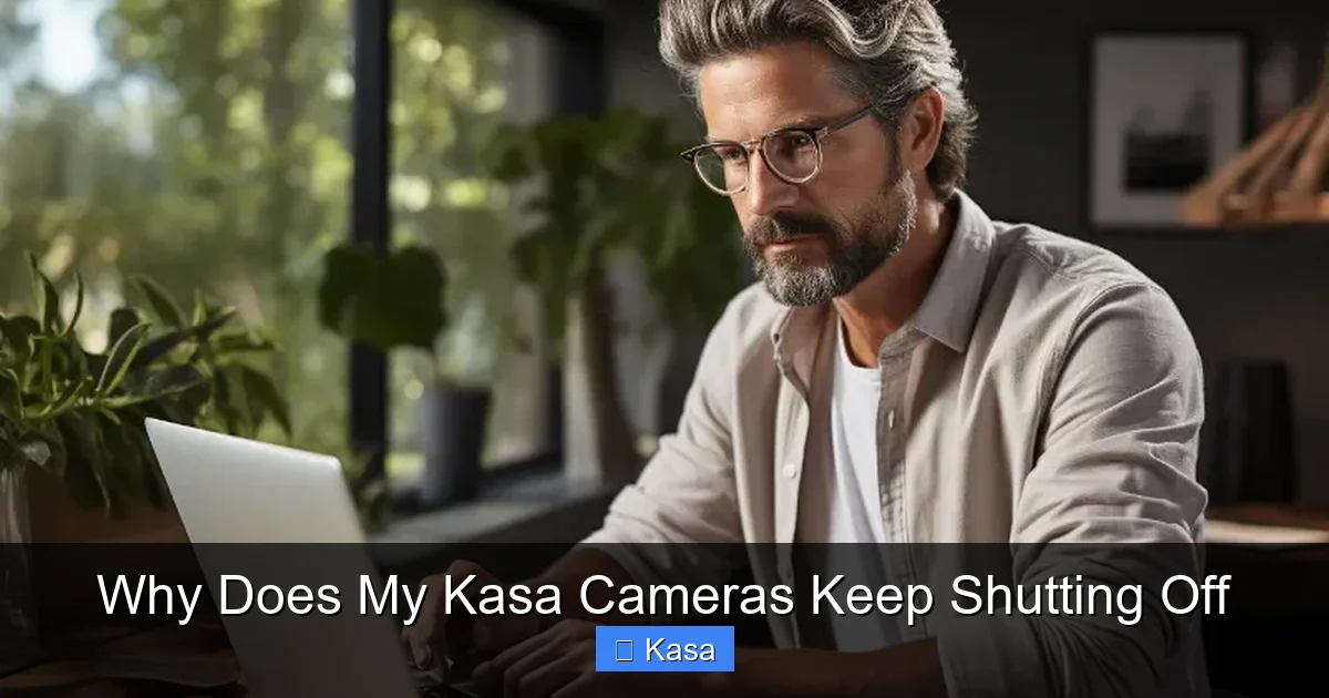 Why Does My Kasa Cameras Keep Shutting Off