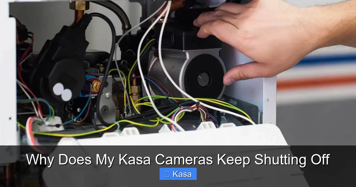 Why Does My Kasa Cameras Keep Shutting Off