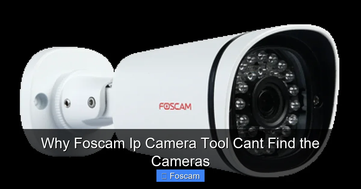 Why Foscam Ip Camera Tool Cant Find the Cameras
