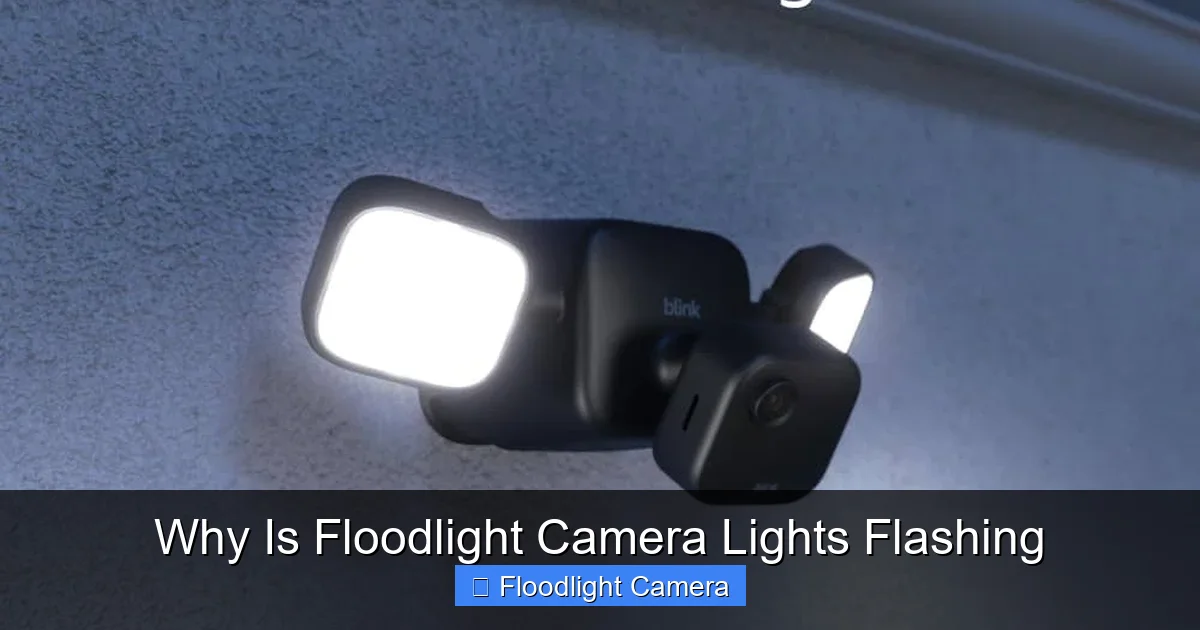 Why Is Floodlight Camera Lights Flashing