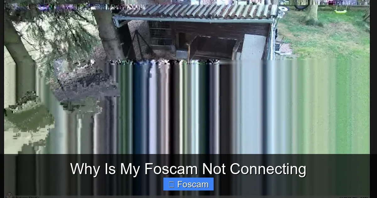 Why Is My Foscam Not Connecting