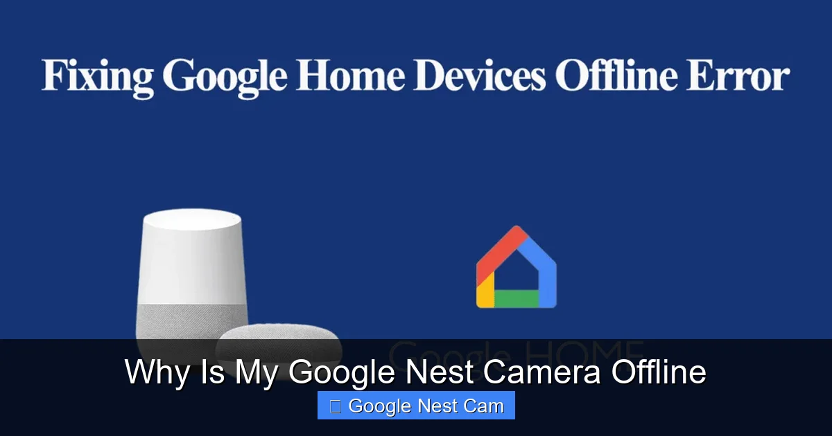 Why Is My Google Nest Camera Offline