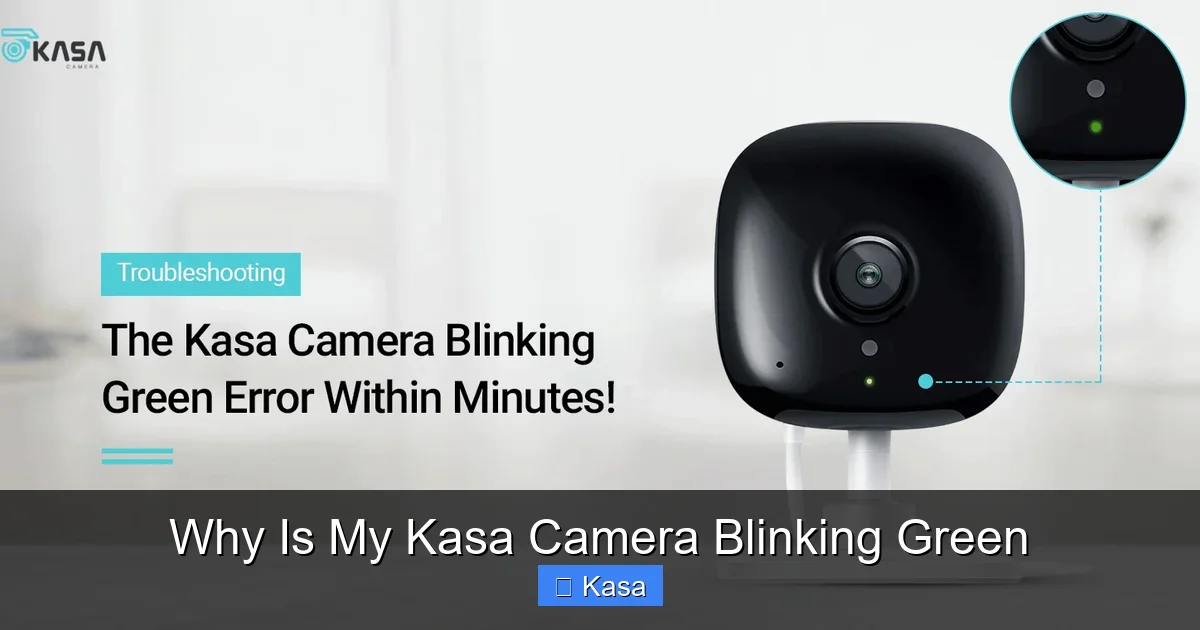 Why Is My Kasa Camera Blinking Green