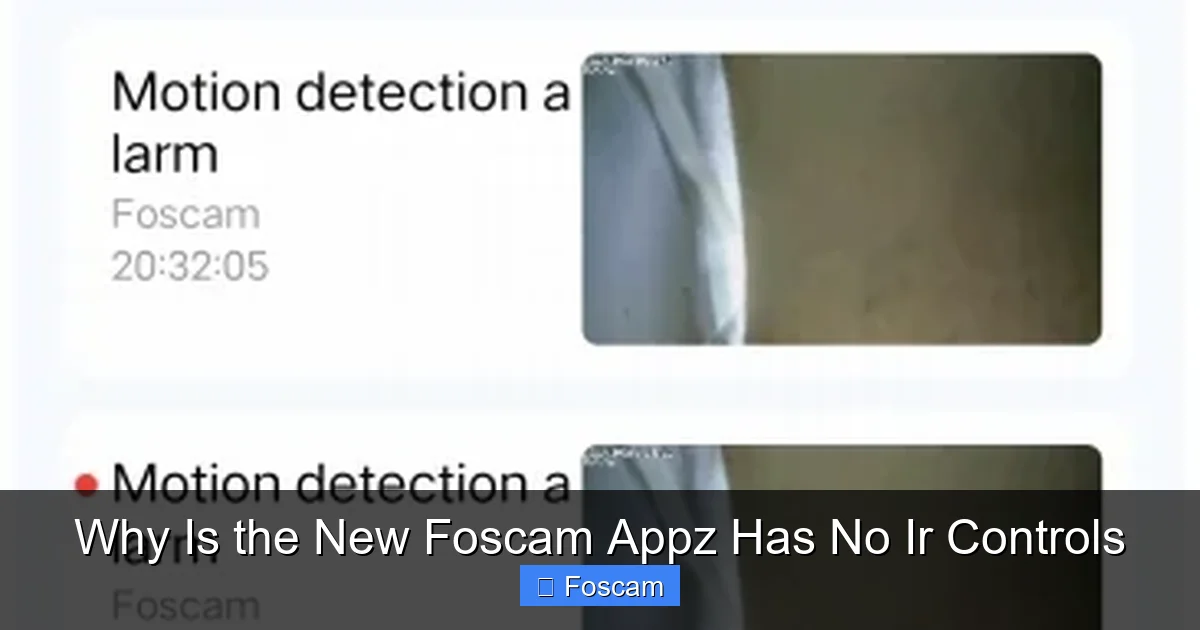 Why Is the New Foscam Appz Has No Ir Controls