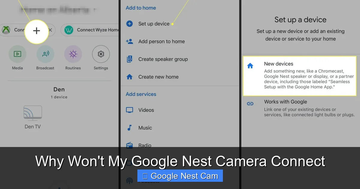 Why Won't My Google Nest Camera Connect