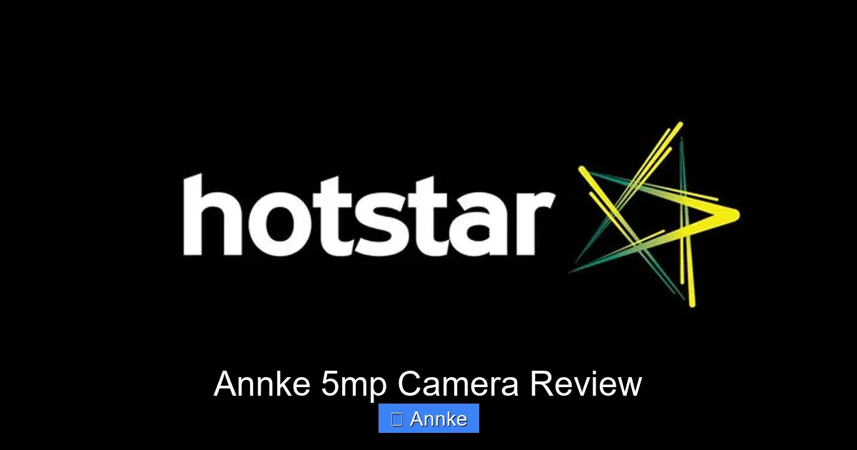 Annke 5mp Camera Review