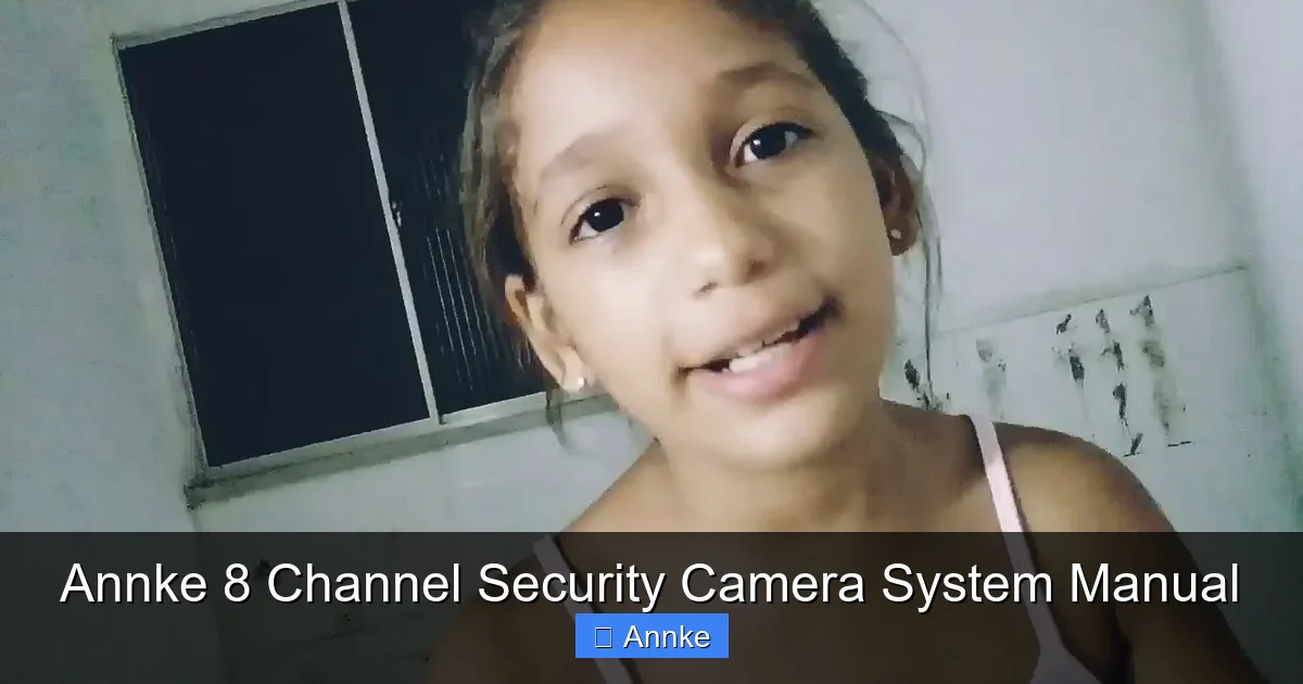 Annke 8 Channel Security Camera System Manual