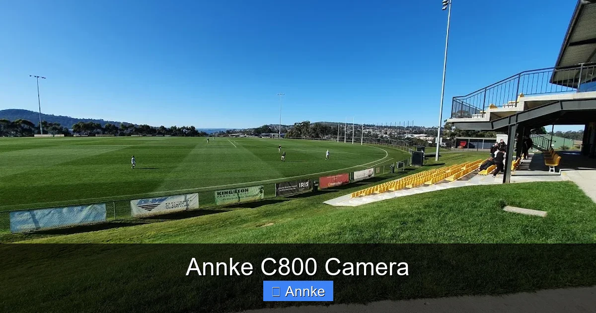 Annke C800 Camera