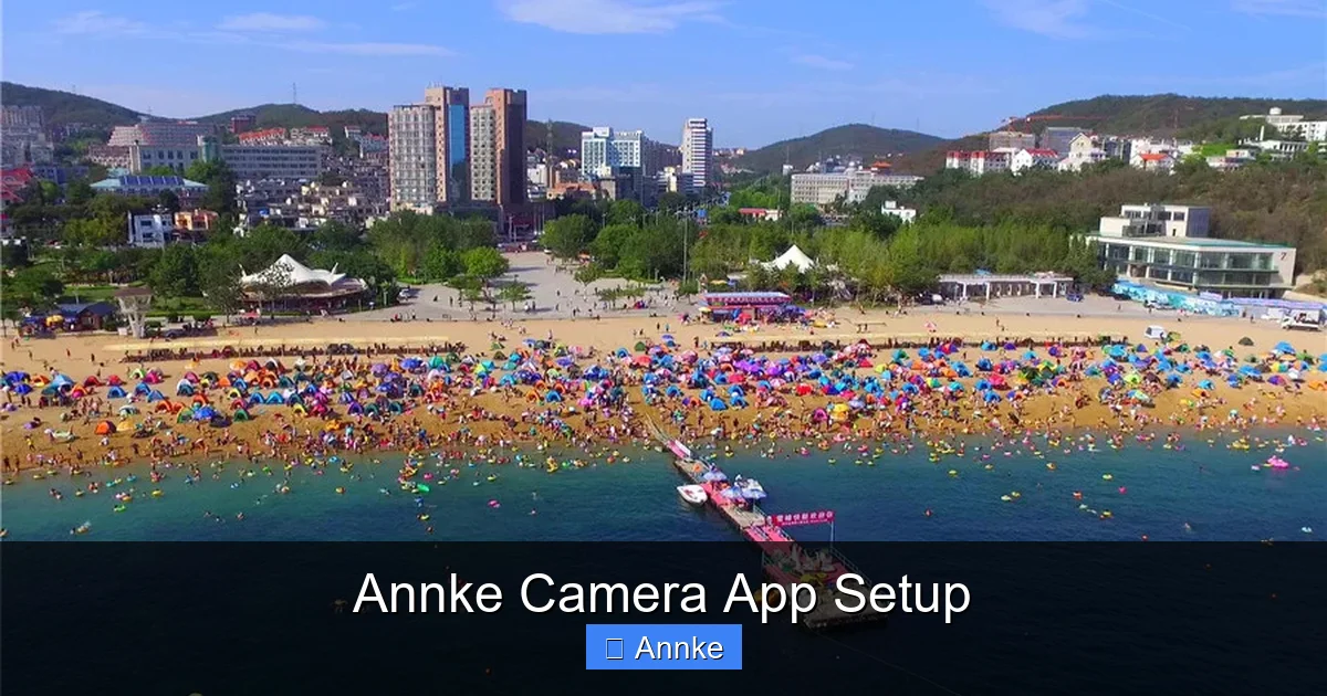 Annke Camera App Setup