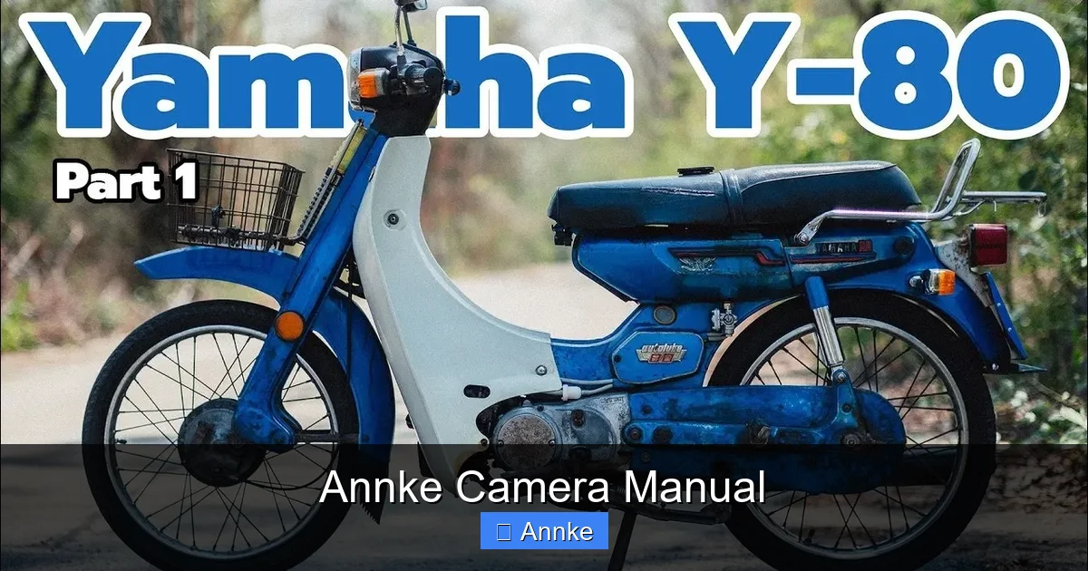 Annke Camera Manual