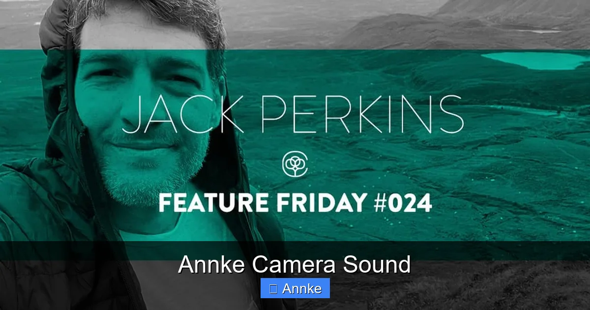 Annke Camera Sound
