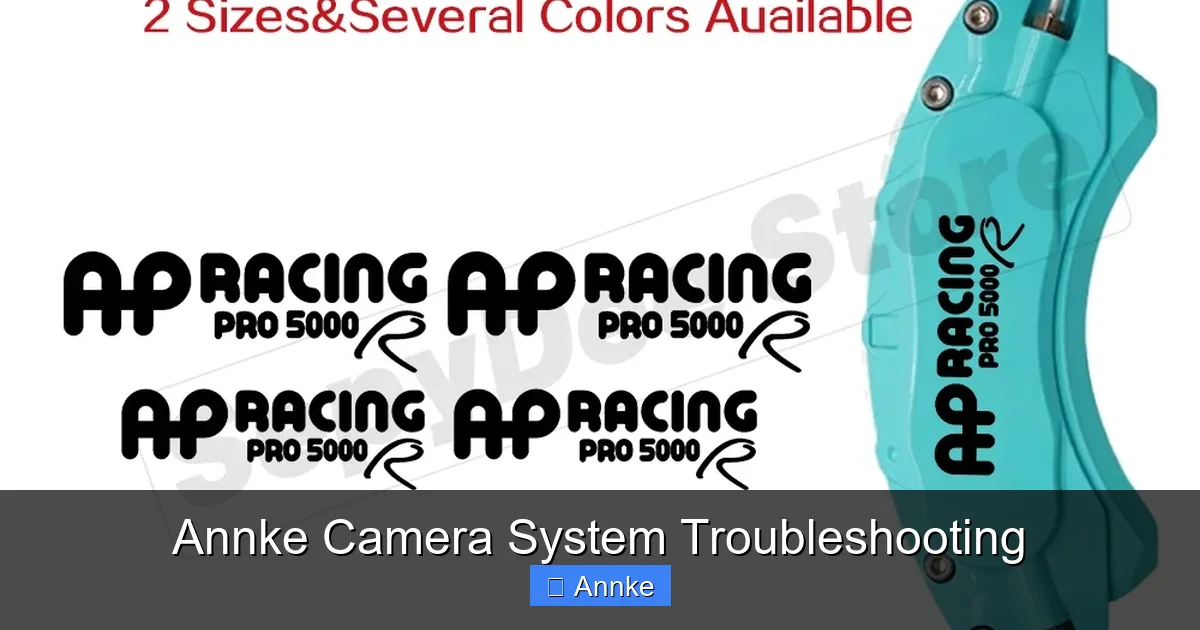 Annke Camera System Troubleshooting