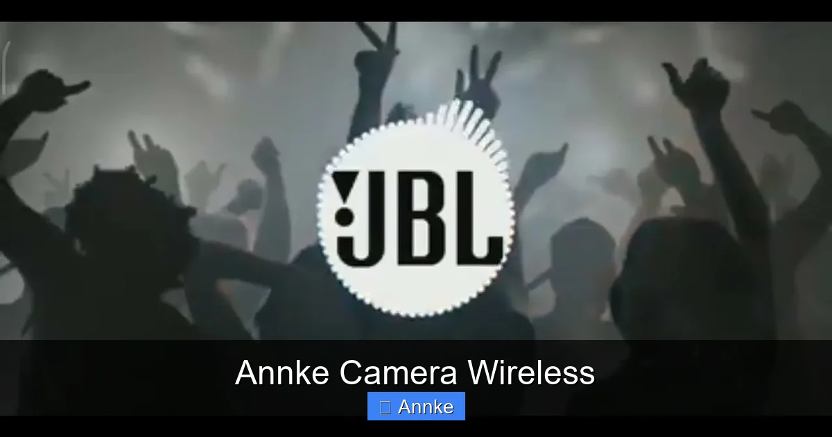 Annke Camera Wireless