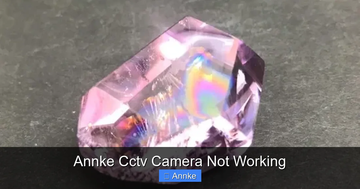Annke Cctv Camera Not Working
