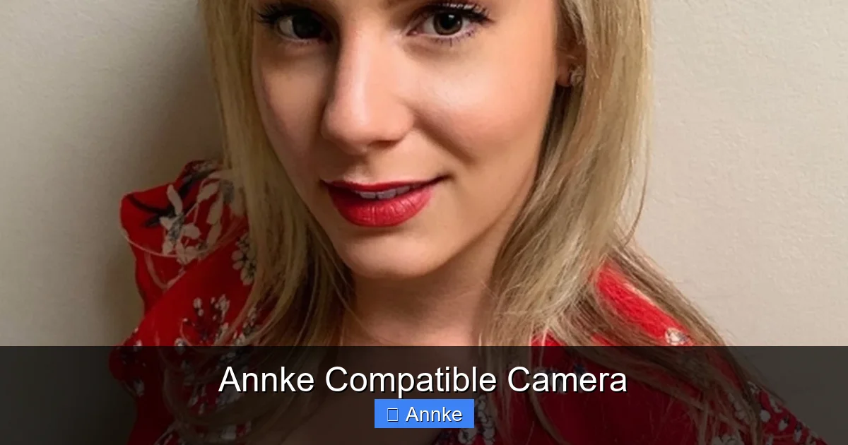 Annke Compatible Camera