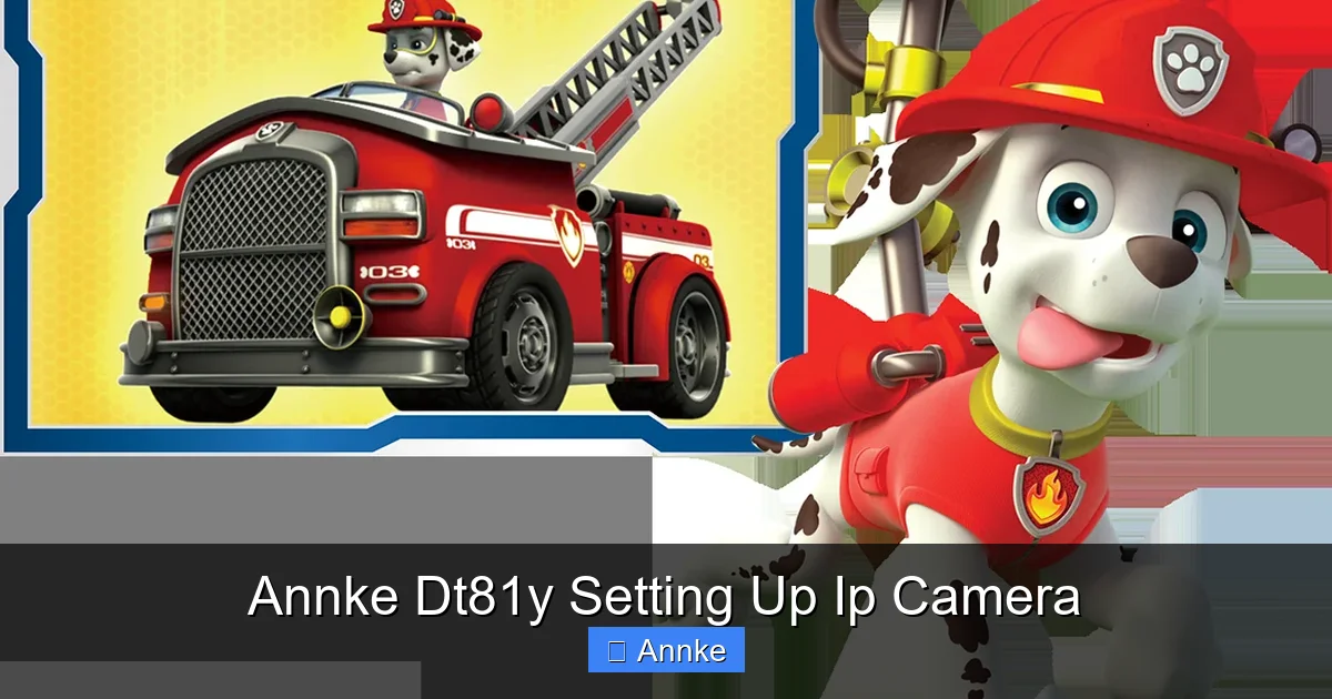 Annke Dt81y Setting Up Ip Camera