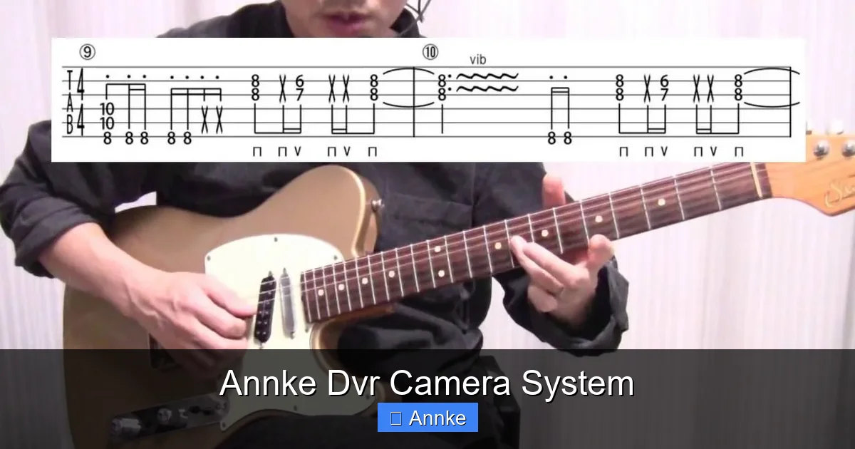 Annke Dvr Camera System