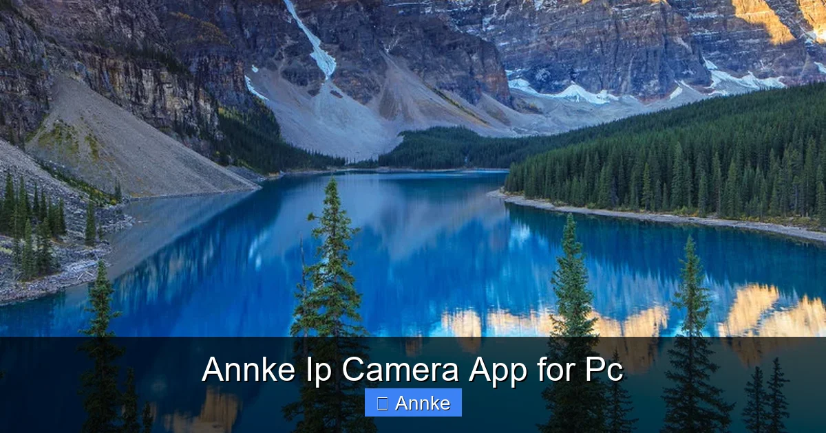 Annke Ip Camera App for Pc
