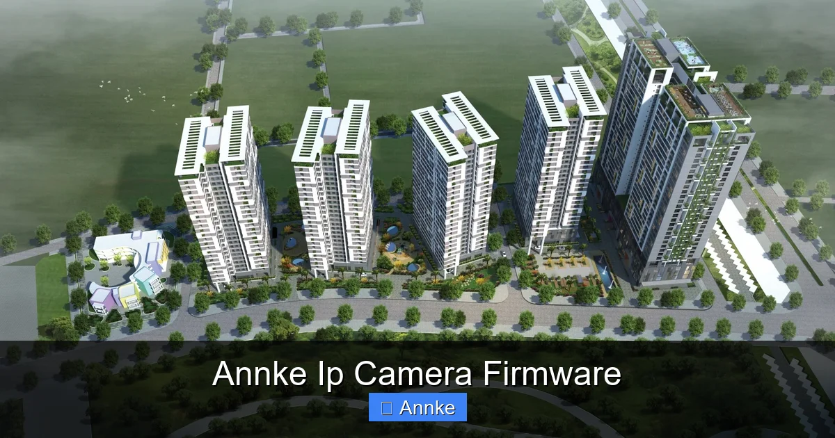 Annke Ip Camera Firmware