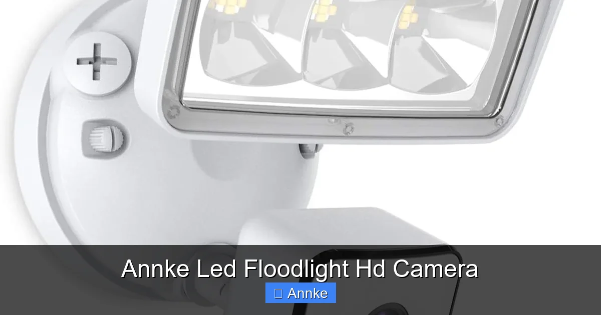 Annke Led Floodlight Hd Camera