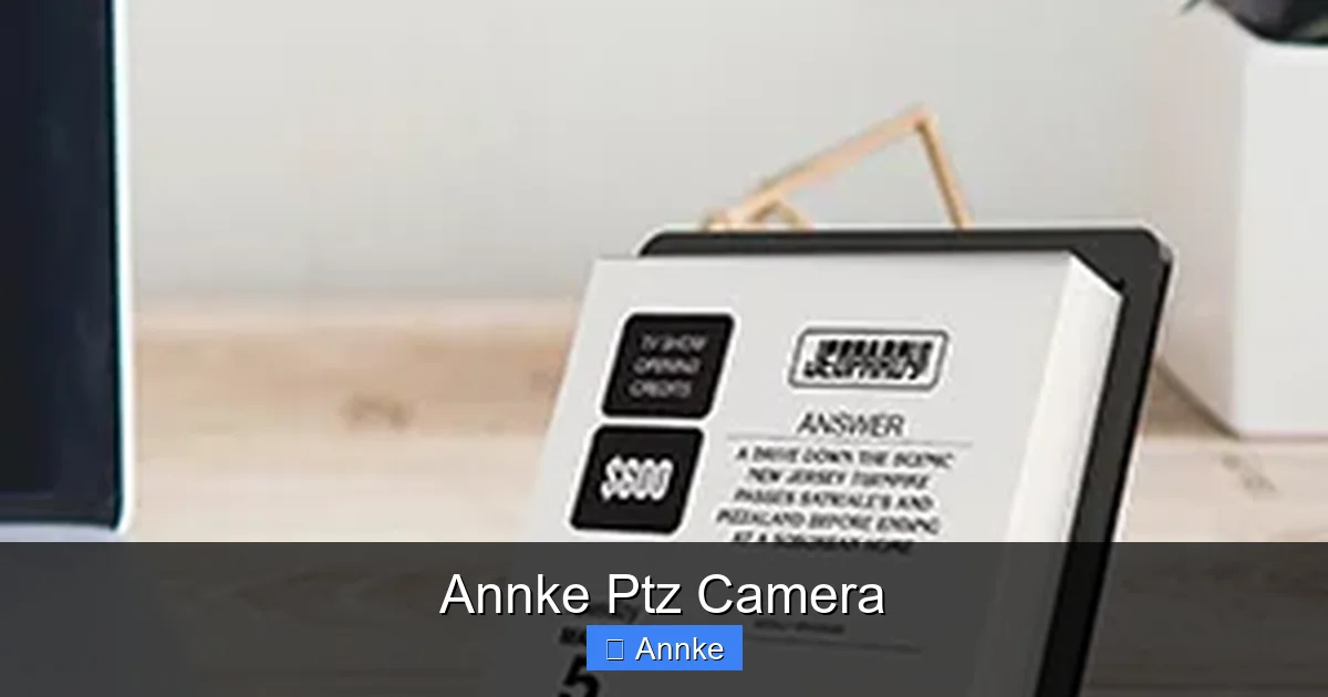 Annke Ptz Camera